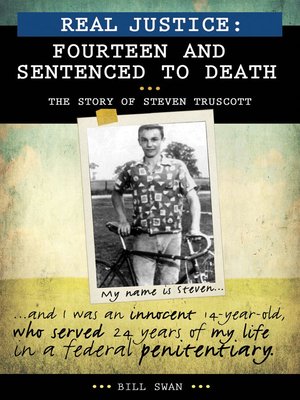 cover image of Real Justice: Fourteen and Sentenced to Death